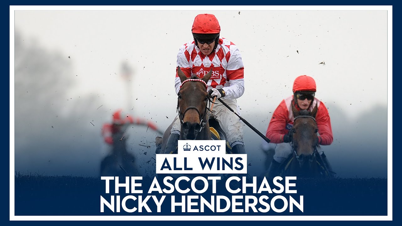 Nicky Henderson | All Wins in the Ascot Chase