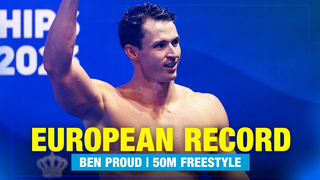 EUROPEAN RECORD | Ben Proud - 50m Freestyle | European Aquatics