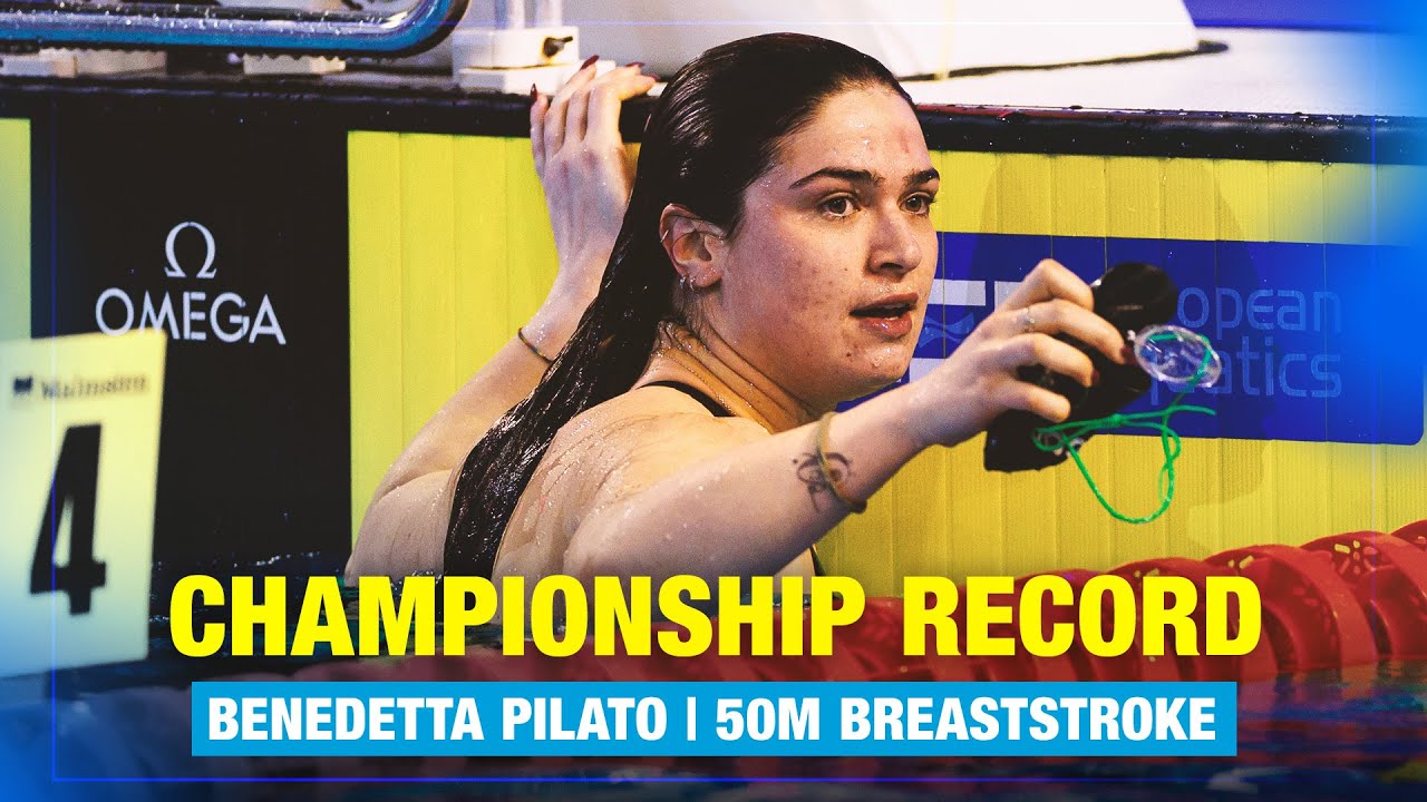 CHAMPIONSHIP RECORD | Benedetta Pilato - 50m Breaststroke | European Aquatics