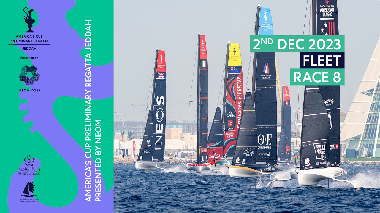 Fleet Race 8 - America's Cup Preliminary Regatta Jeddah, Presented by Neom