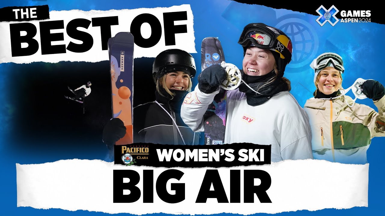 BEST OF Pacifico Women’s Ski Big Air | X Games Aspen 2024