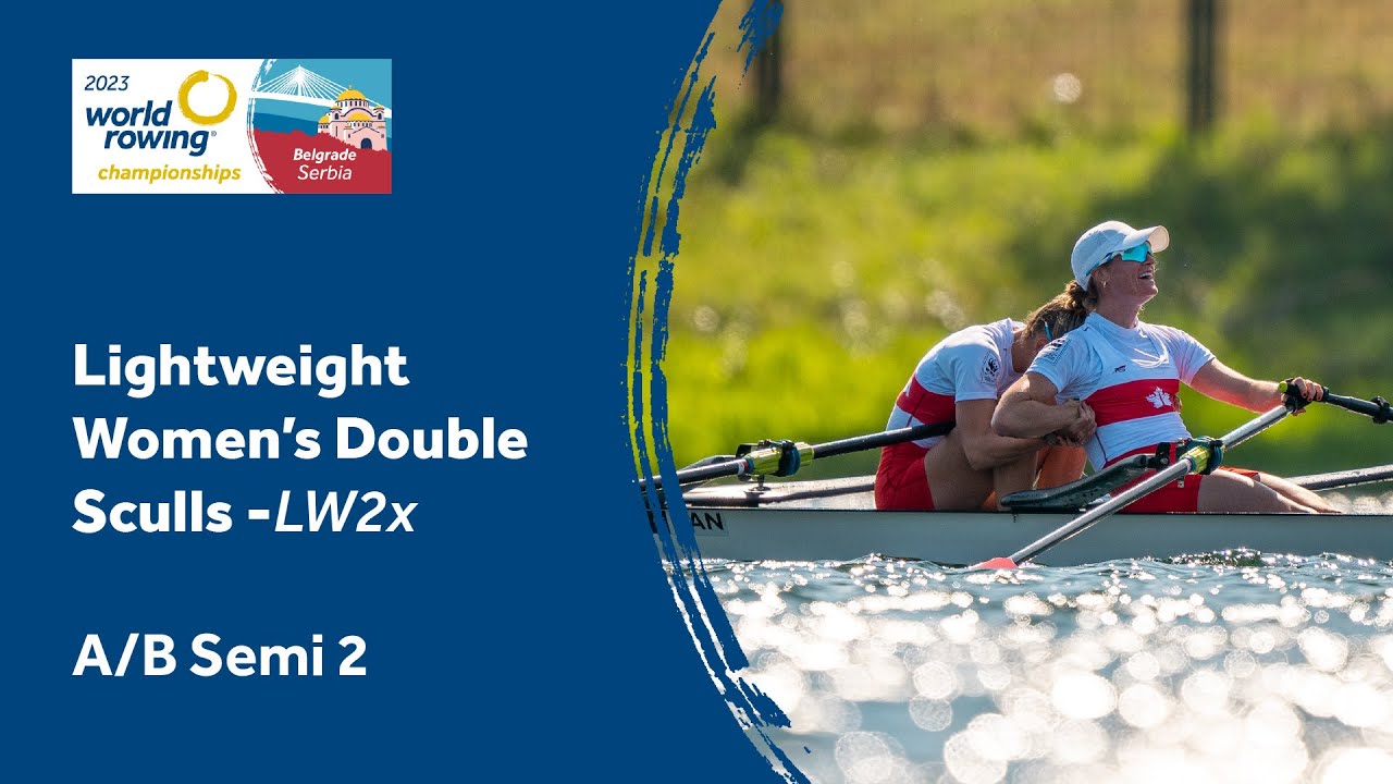 2023 World Rowing Championships - Lightweight Women's Double Sculls - Semifinal A/B 2