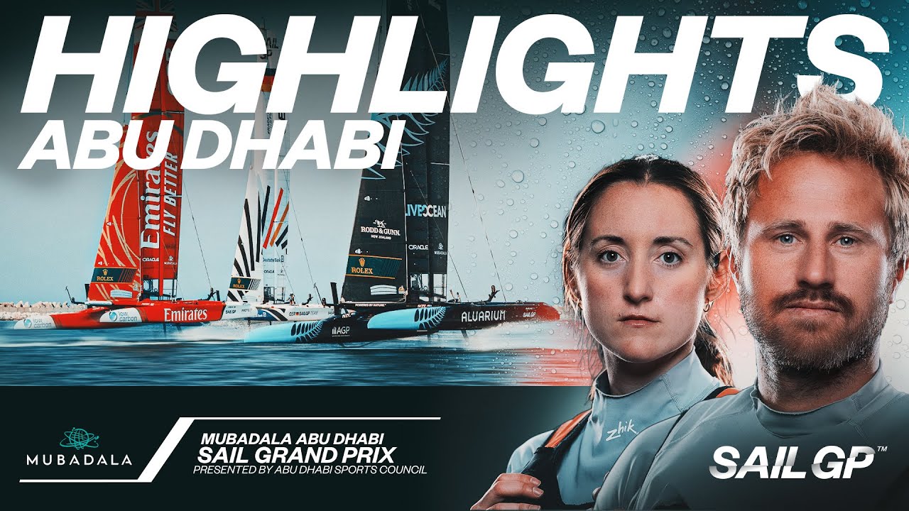 Full Highlights // Mubadala Abu Dhabi Sail Grand Prix presented by Abu Dhabi Sports Council