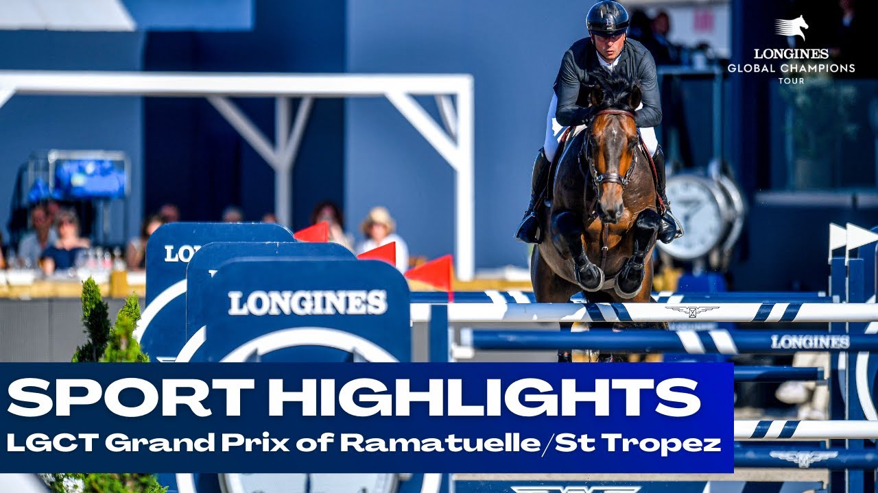 LGCT Grand Prix of St Tropez 2023 | SPORT HIGHLIGHTS