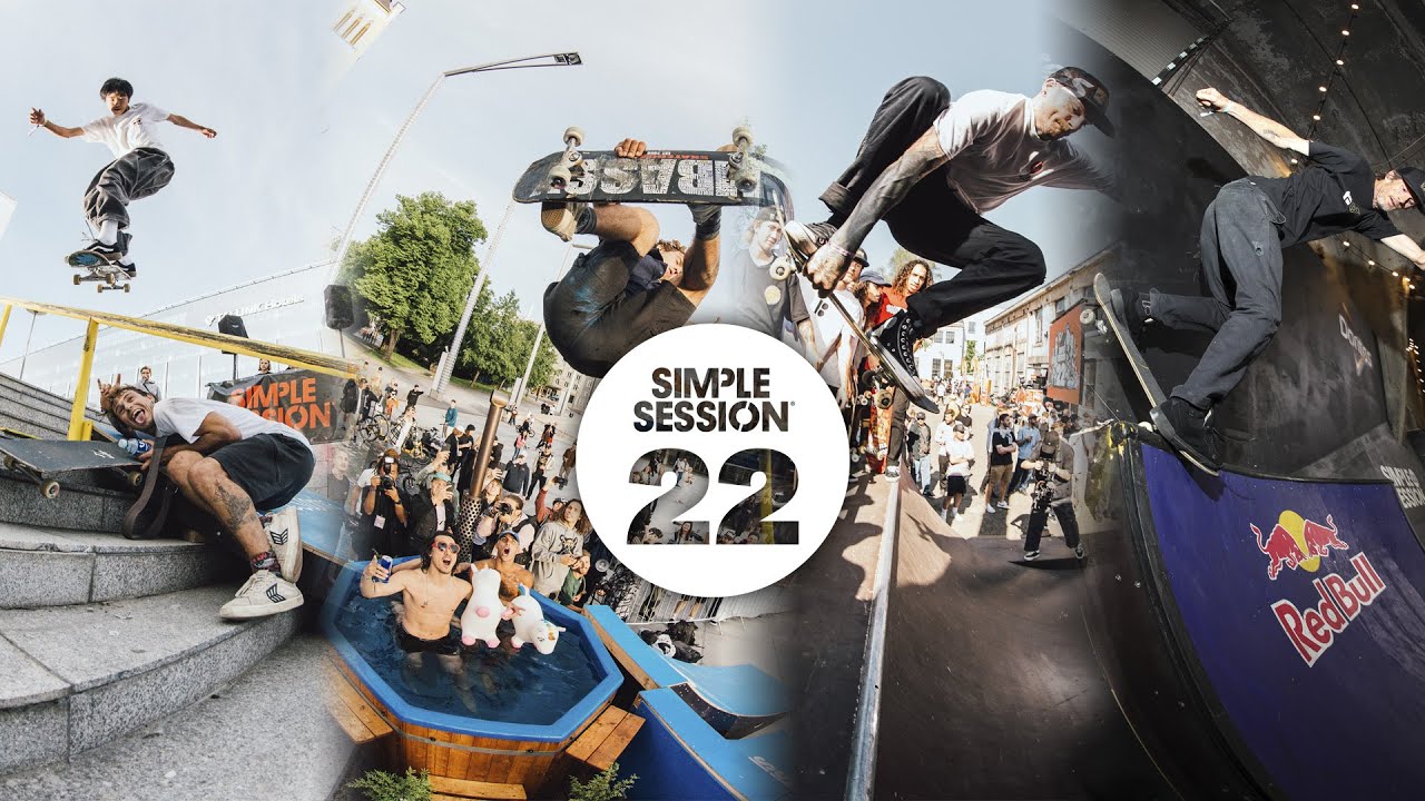 SIMPLE SESSION 22 OFFICIAL SKATE HIGHLIGHTS