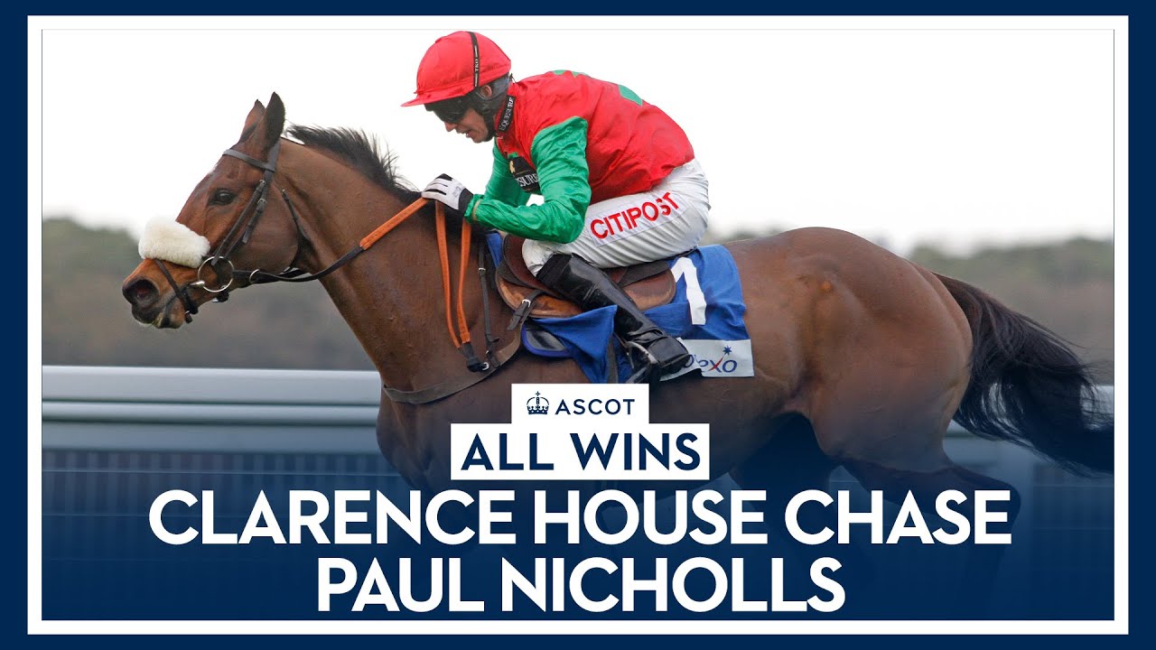 Paul Nicholls | All Wins at #Ascot in the Clarence House Chase