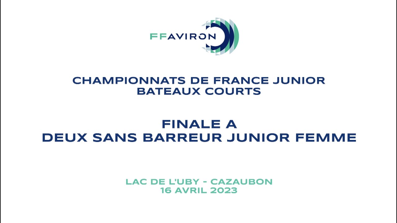 Cazaubon 2023 - Finale A - Deux Sans Barreur Junior Femme