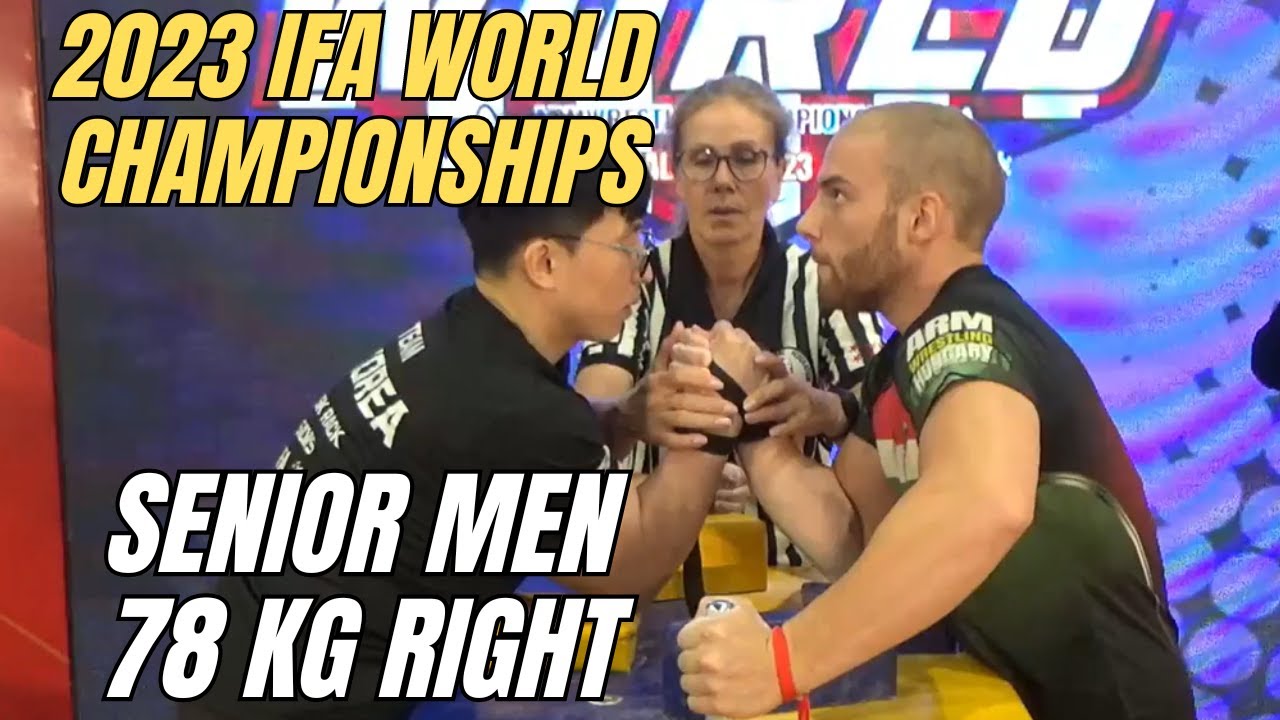 2023 IFA World Armwrestling Championships: Senior Men 78 kg Right-Handed Category