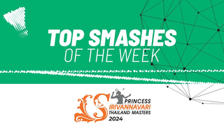 PRINCESS SIRIVANNAVARI Thailand Masters 2024 | Top Smashes of the Week