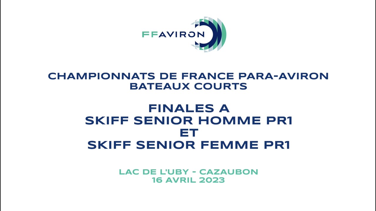 Cazaubon 2023 - Finals A - Skiff Senior Men PR1 / Skiff Senior Women PR1