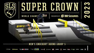 2023 SLS Super Crown Knockout Round Group 05 Highlights - Felipe Gustavo, Ryan Decenzo & more...