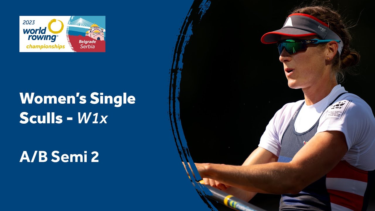 2023 World Rowing Championships - Women's Single Sculls - Semifinal A/B 2 - Olympic Qualification