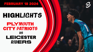 Plymouth City Patriots vs. Leicester Riders - Game Highlights