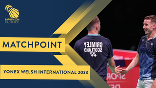 Match point - Grimley / Grimley vs Begga / Labarthe - MD, SF - Welsh Int. 2023