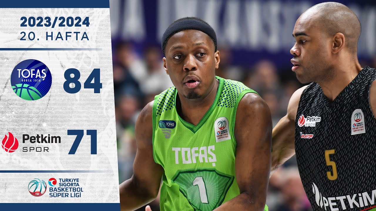 TOFAŞ (84-71) Aliağa Petkimspor - Turkish Insurance Basketball Super League - 2023/24