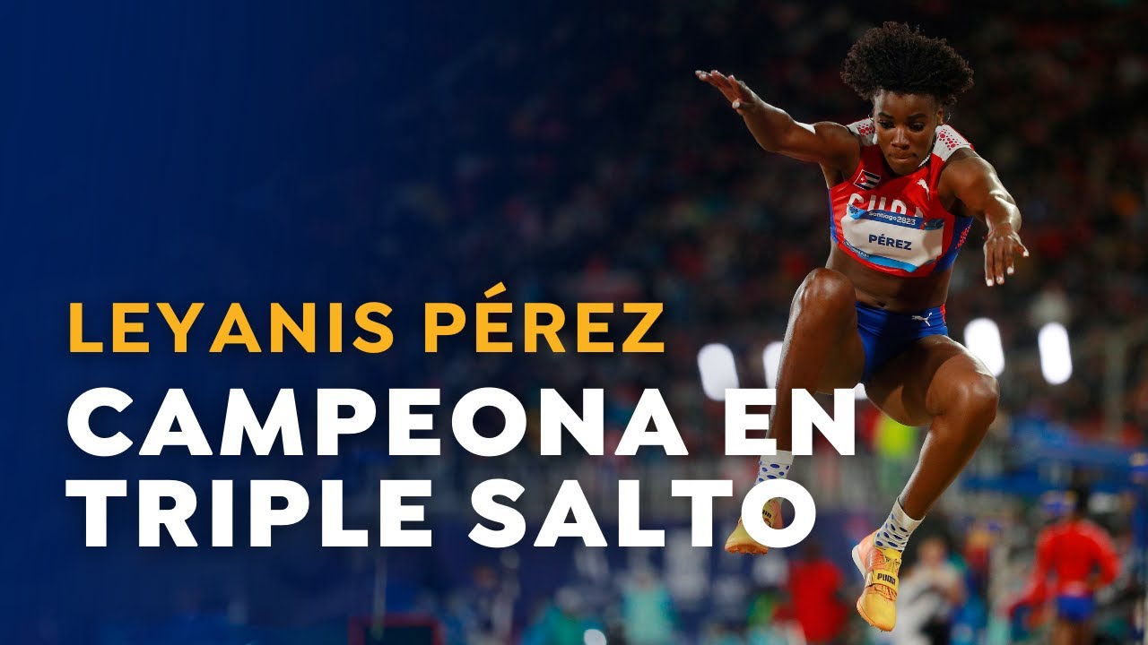 Leyanis Pérez | Triple Jump
