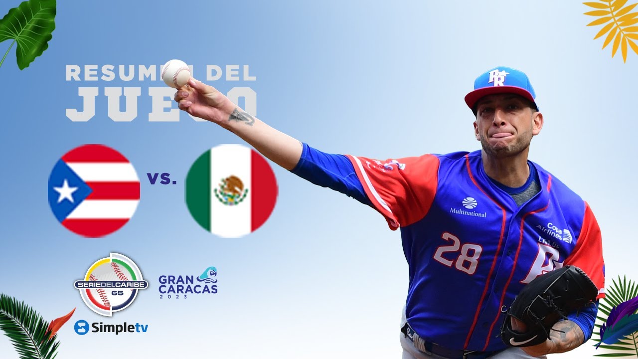 Day 7: PUERTO RICO VS. MEXICO | GAME 27 SUMMARY