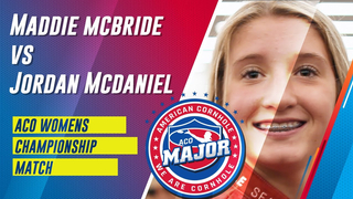 Maddie McBride vs Jordan McDaniel - Womens Championship Match - Charleston Major - Season 18