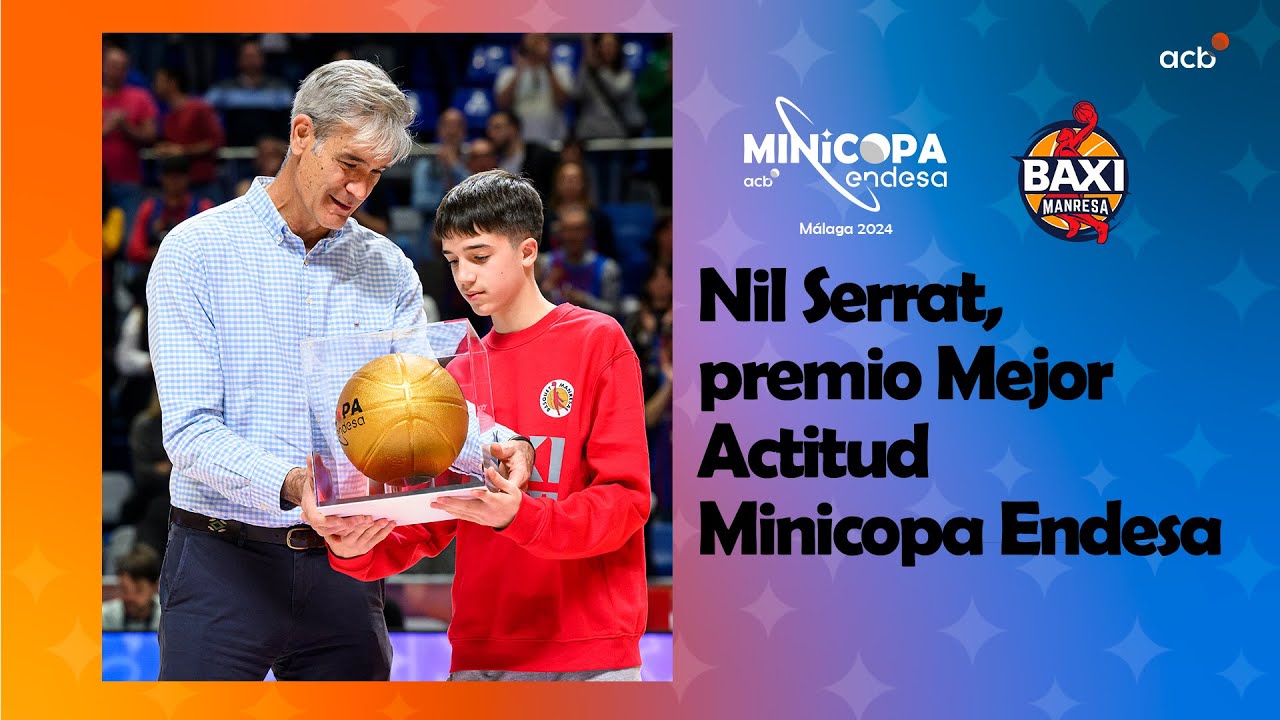 Nil Serrat, award for the BEST ATTITUDE in the Minicopa Endesa | Minicopa Endesa Málaga 2024