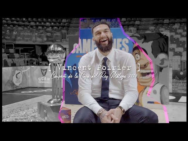 Vincent Poirier: "I have the confidence of my teammates and coach" | Copa del Rey Málaga 2024