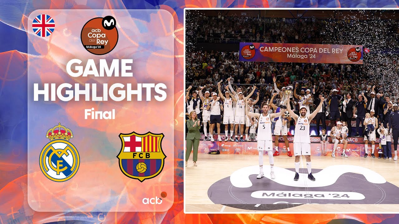 Real Madrid - Barça (96-85) HIGHLIGHTS | Copa del Rey Málaga 2024