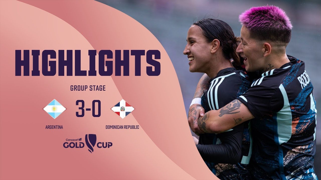 W GOLD CUP Group Stage | Argentina 3-0 Dominican Republic