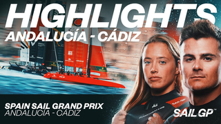 Full Highlights // Spain Sail Grand Prix | Andalucía-Cádiz