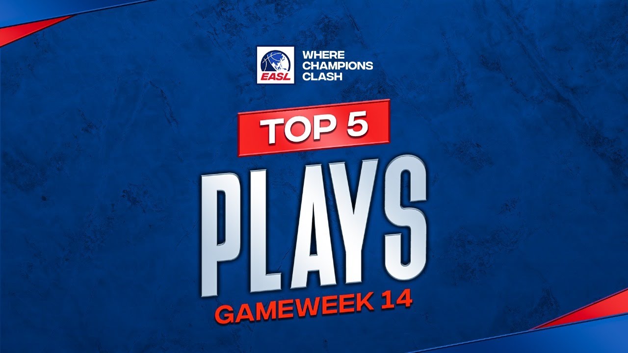 Top 5 Plays of the Week - Gameweek 14 | EASL