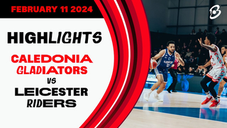 Caledonia Gladiators vs. Leicester Riders - Game Highlights