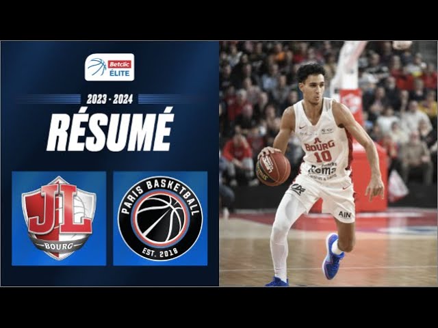 Bourg en Bresse vs. Paris | Summary 2023/2024 | LNB Officia