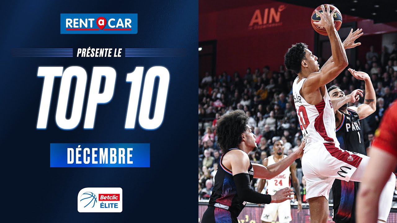 Betclic ELITE TOP 10 by Rent A Car | Décember 2023 | LNB Officiel