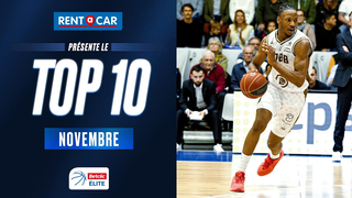Betclic ELITE TOP 10 by Rent A Car | Novembre 2023 | LNB Officiel