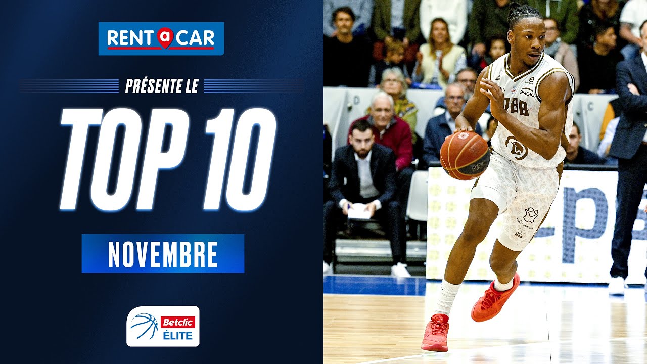 Betclic ELITE TOP 10 by Rent A Car | Novembre 2023 | LNB Officiel