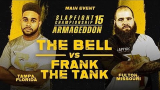 'Frank the Tank' REMATCHES 'the Bell' at SlapFIGHT