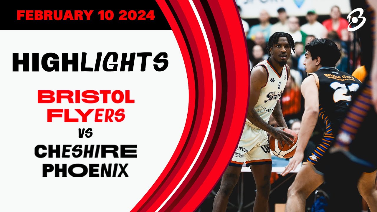 Bristol Flyers vs. Cheshire Phoenix - Game Highlights