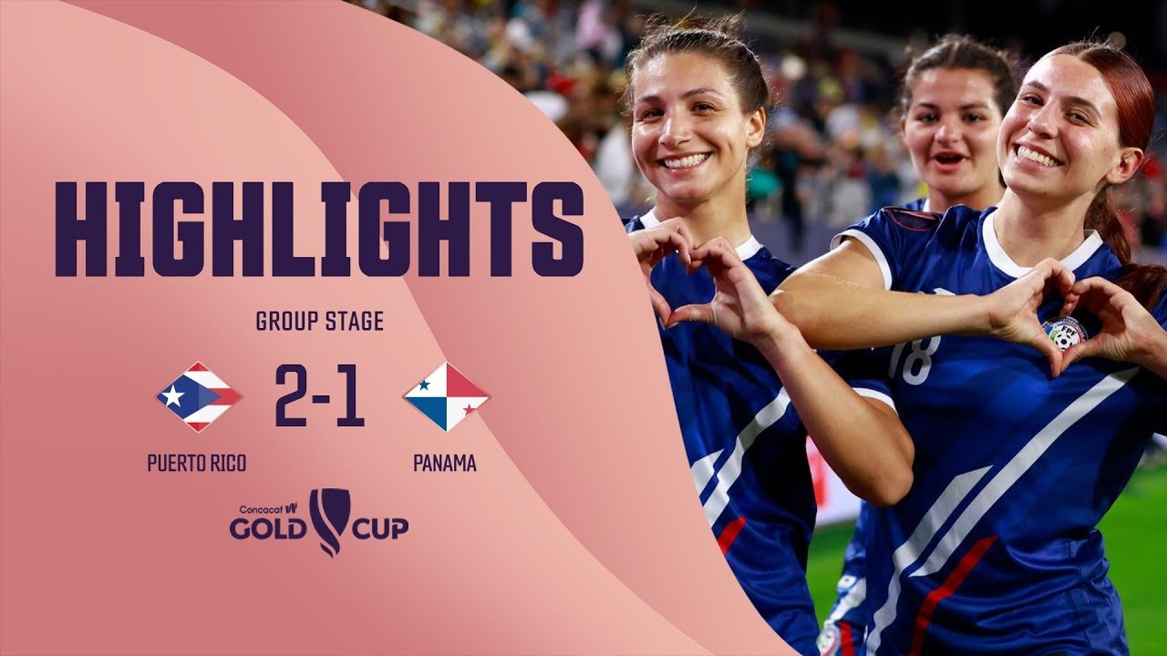 W GOLD CUP Group Stage | Puerto Rico 2-1 Panama
