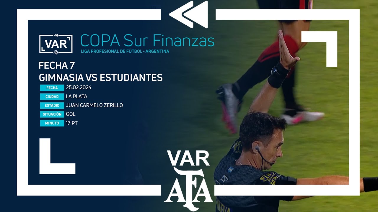 VAR 2024 | #CopaSurFinanzas | Gimnasia - Estudiantes | Matchday 7