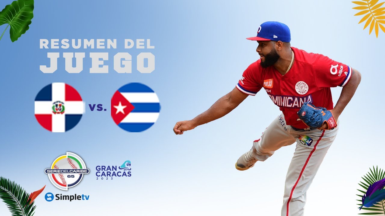 Day 2: DOMINICAN REPUBLIC VS CUBA | GAME 6 SUMMARY