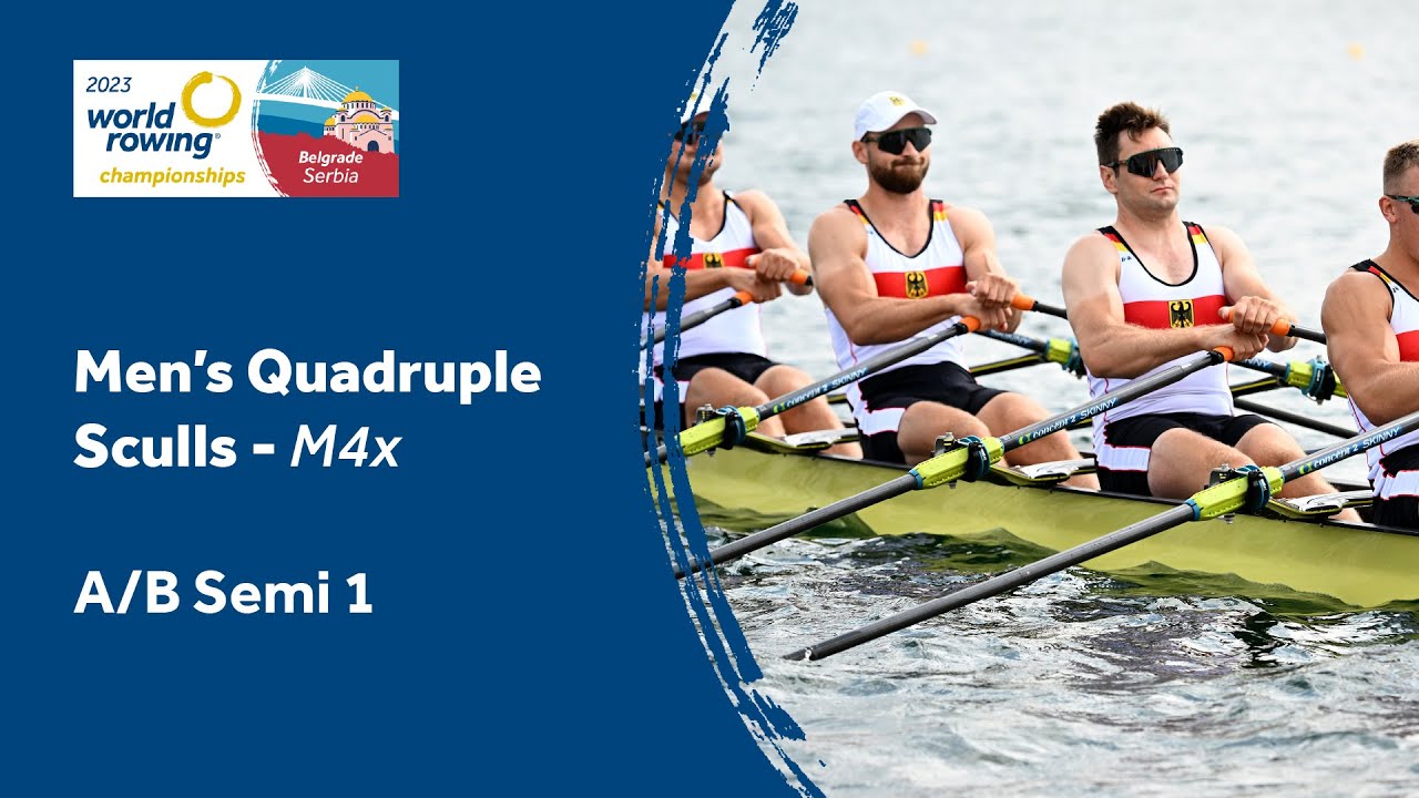2023 World Rowing Championships - Men's Quadruple Sculls - Semifinal A/B 1