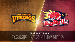 Ehime Orange Vikings vs. Iwate Big Bulls - Game Highlights