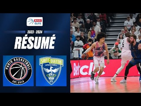 Paris vs. Saint-Quentin | Summary 2023/2024 | LNB Officiel
