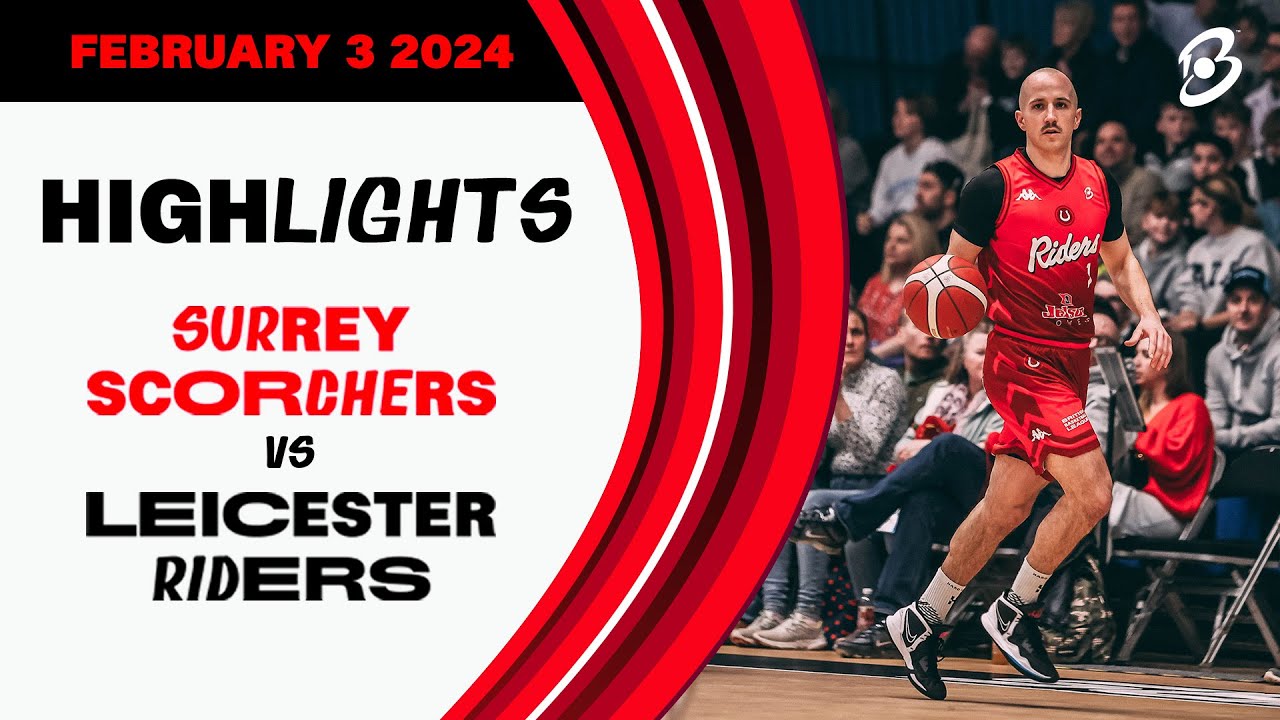 Surrey Scorchers vs. Leicester Riders - Game Highlights