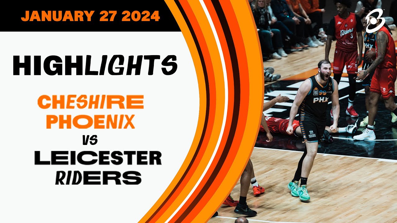 Cheshire Phoenix vs. Leicester Riders - Game Highlights