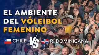 The Atmosphere of Women's Volleyball - Chile vs. Dominican Republic | Santiago 2023