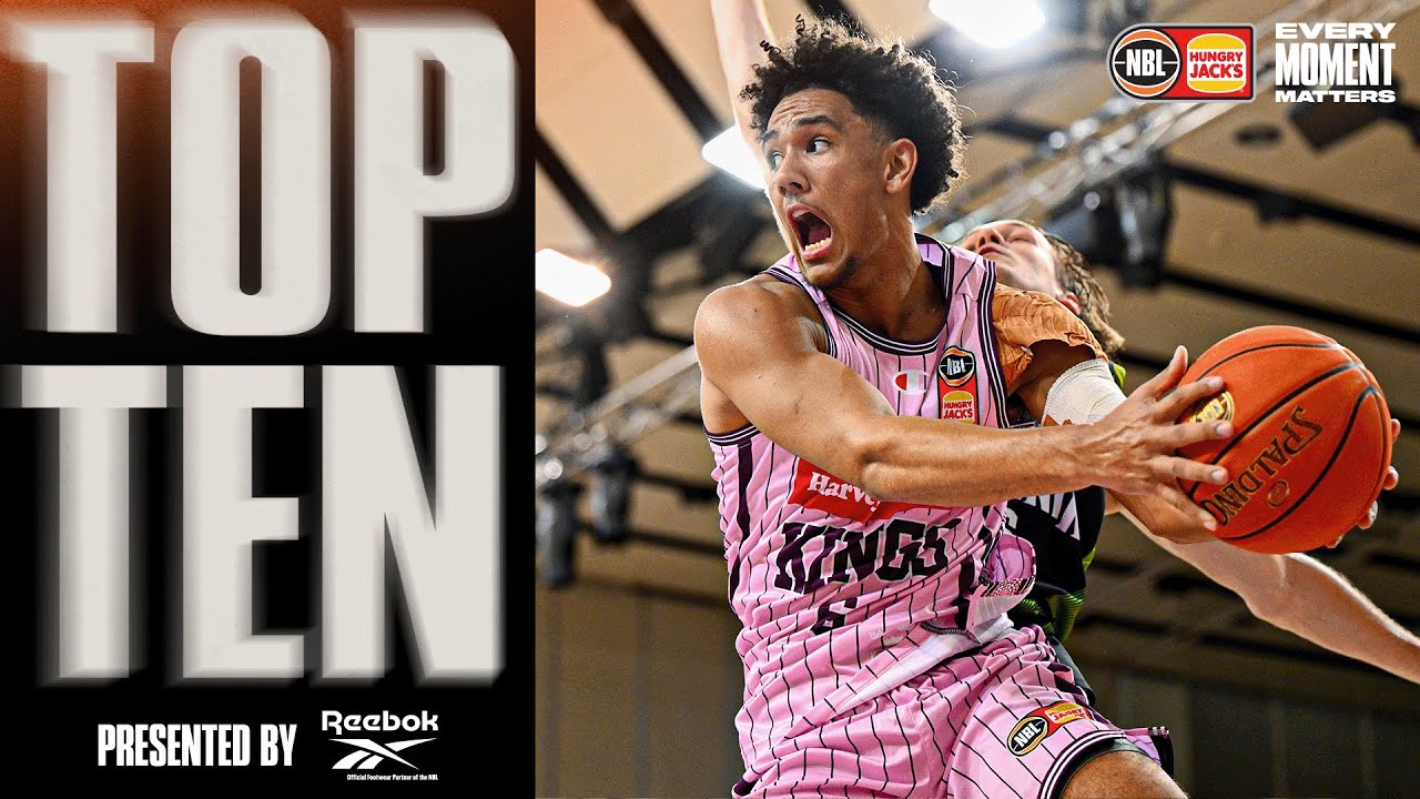 NBL Top 10 – Presented by Reebok | Round 17, NBL24