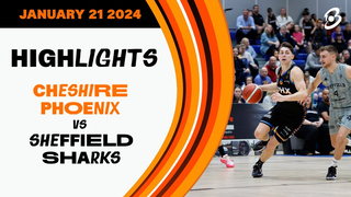 Cheshire Phoenix vs. B. Braun Sheffield Sharks - Game Highlights