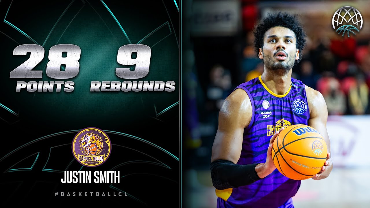 Justin Smith's Explosive Performance: Hapoel Holon vs. Filou Oostende Highlights