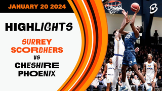 Surrey Scorchers vs. Cheshire Phoenix - Game Highlights