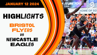 Bristol Flyers vs. Newcastle Eagles - Game Highlights