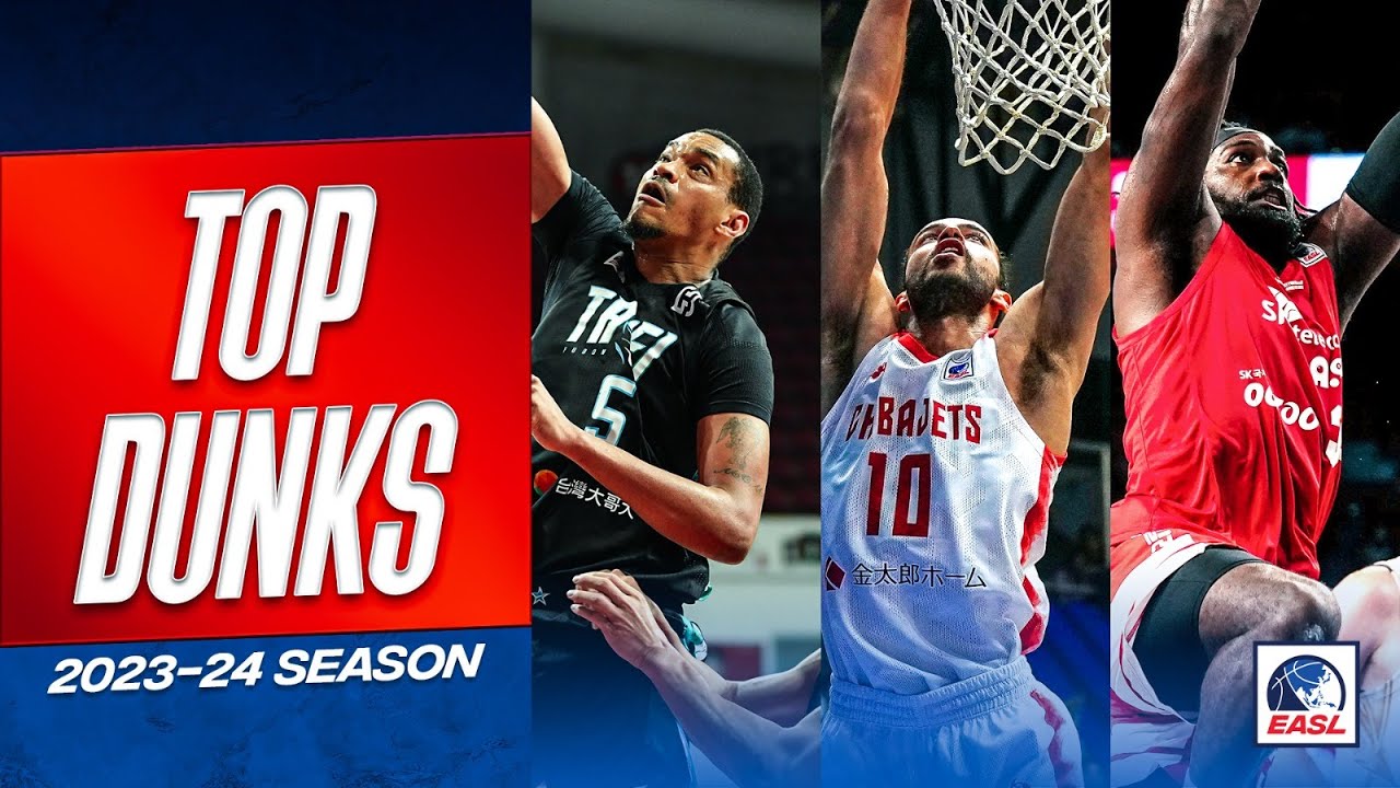 Top Dunks of East Asia Super League 2023-2024
